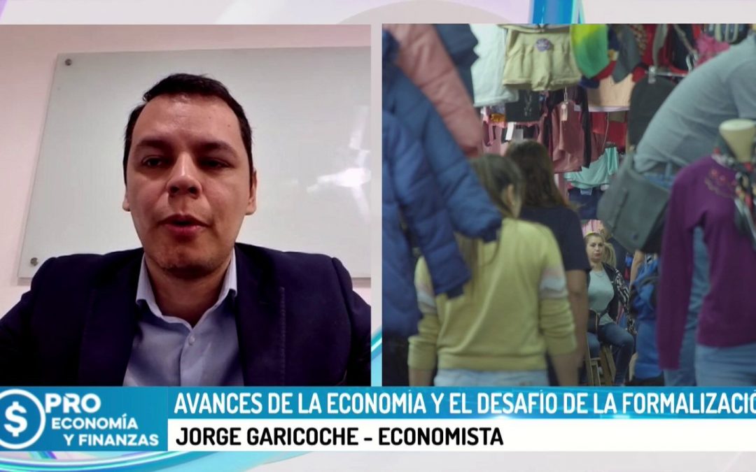 (Canal PRO) Avances de la economía y el desafío de la formalización