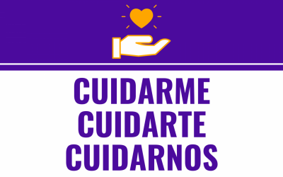 Cuidarme, cuidarte y cuidarnos