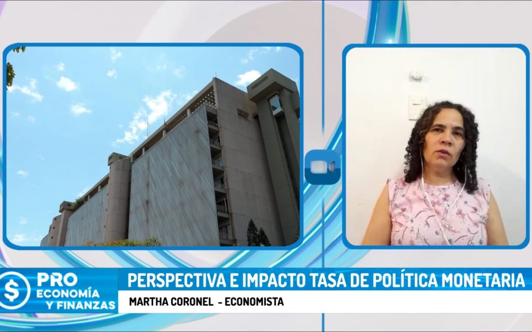 (Canal PRO) Perspectiva e impacto de la tasa de política monetaria
