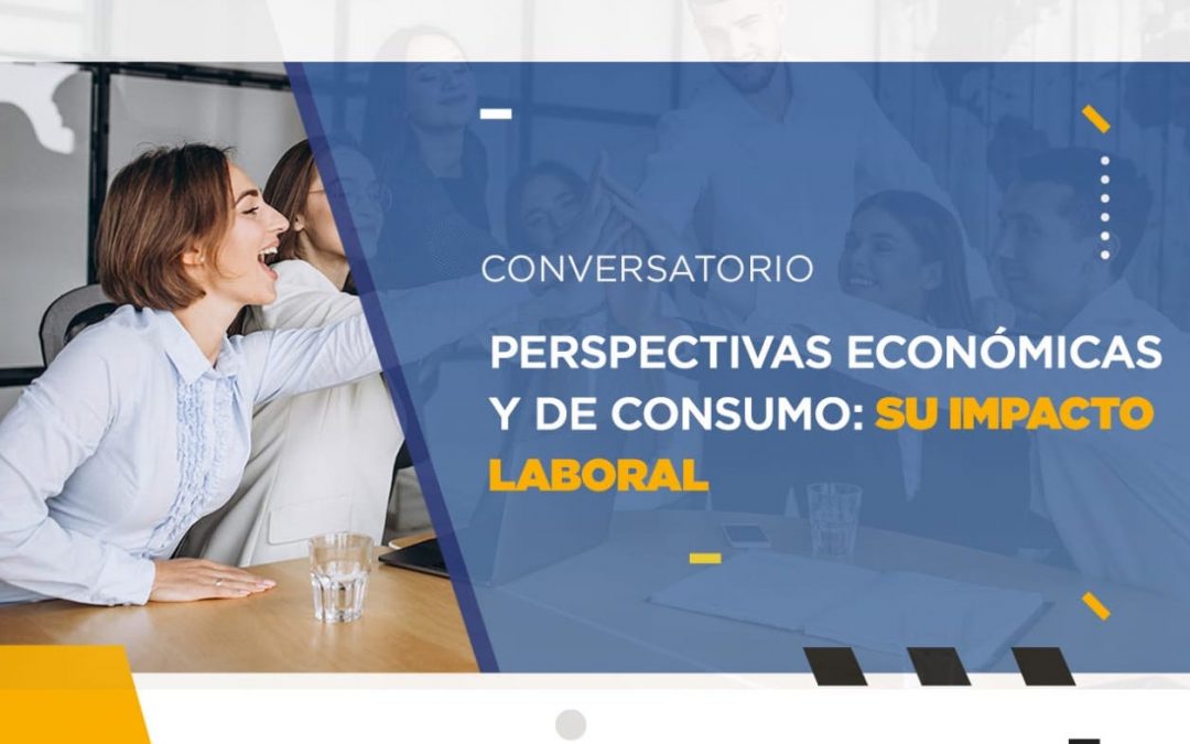 Perspectivas económicas y de consumo: su impacto laboral